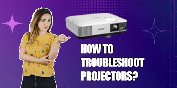 How to troubleshoot a projector?