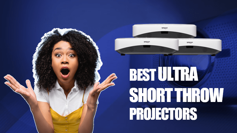 Best Ultra Short Throw Projectors