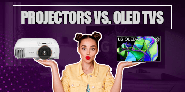 Oled Tvs. Vs. Projectors