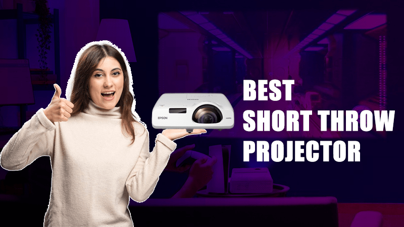 Best Short Throw Projectors